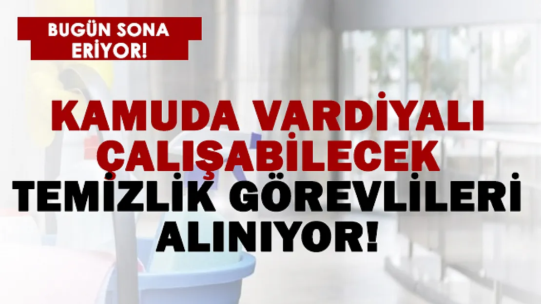 Kamuda vardiyalı çalışabilecek temizlik görevlileri aranıyor! Esnek çalışabilecek herkes başvraubilir!