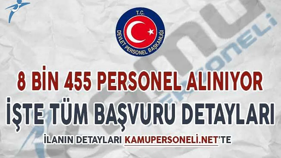 Kamuya 8 Bin 455 Personel Alımı Yapılıyor ! (Sağlık Personeli, İşçi ve Polis)
