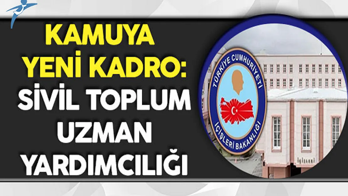Kamuya Yeni Kadro: Sivil Toplum Uzman Yardımcılığı