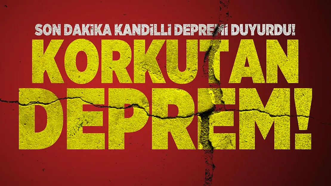 Kandilli  duyurdu!  4,5 büyüklüğünde korkutan deprem!