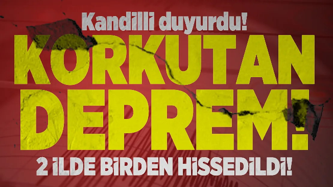 Kandilli duyurdu! Akdeniz'de korkutan deprem! 2 ilde birden hissedildi!