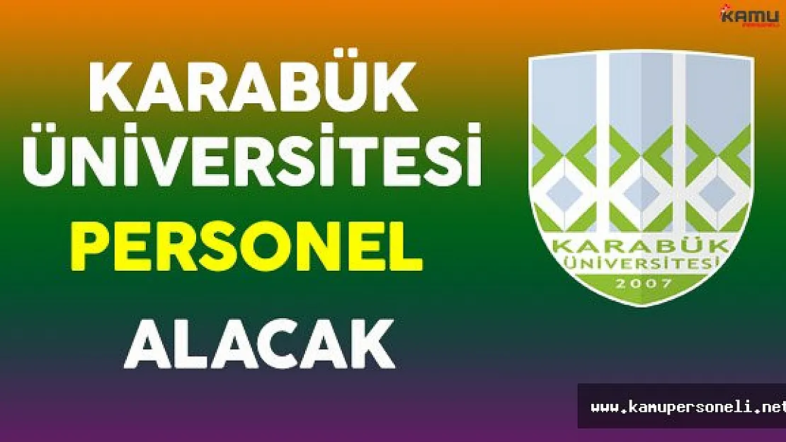Karabük Üniversitesi Personel Alacak