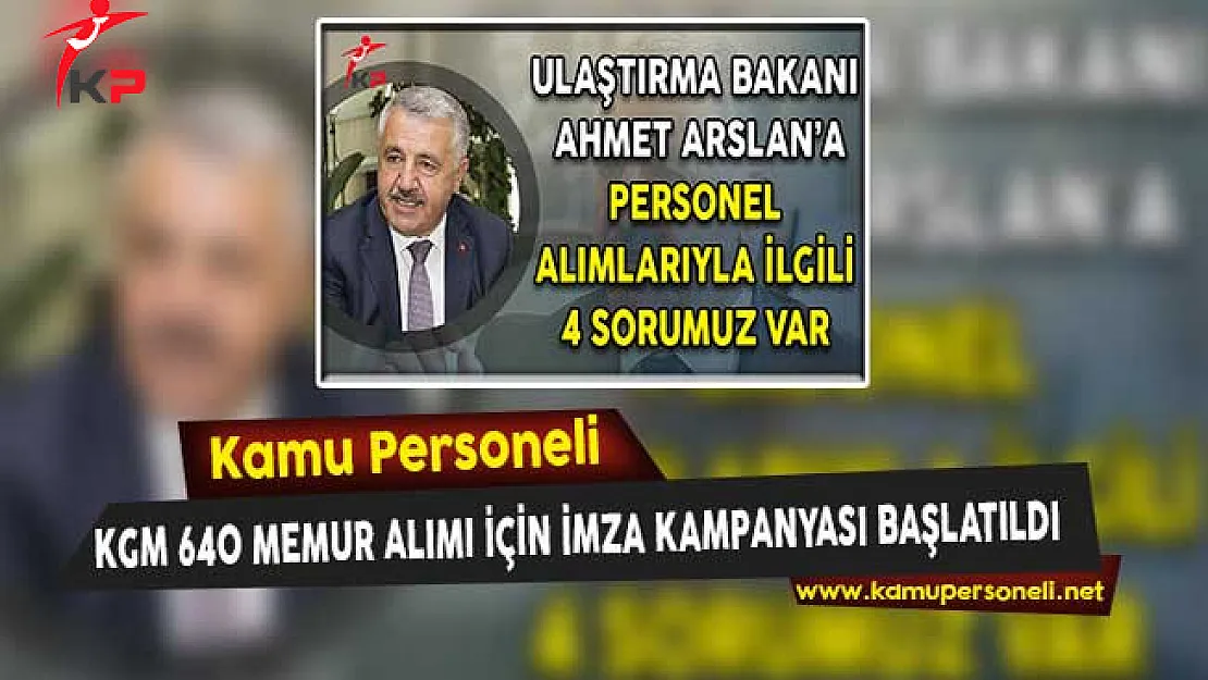 Karayolları (KGM) 640 Memur Alımının Yapılması İçin İmza Kampanyası Başlatıldı