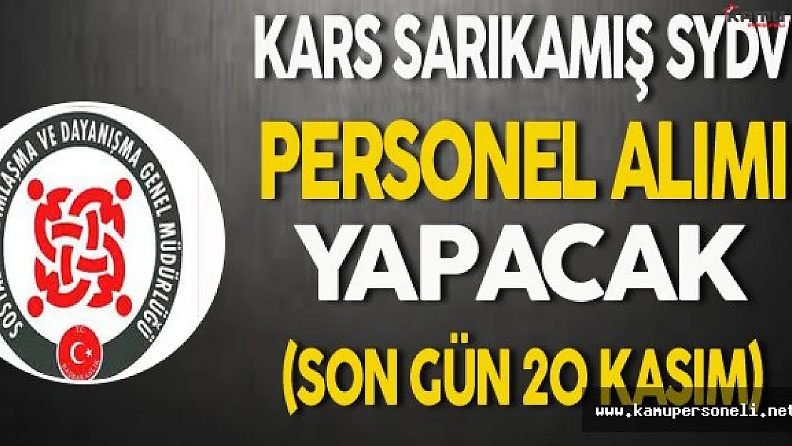 Kars Sarıkamış SYDV Personel Alım İlanı