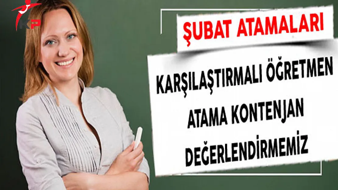 Karşılaştırmalı Öğretmen Atama Kontenjan Değerlendirmemiz