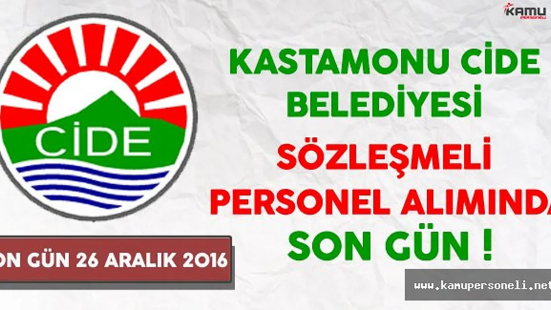 Kastamonu Cide Belediyesi Sözleşmeli Personel Alımında Son Gün