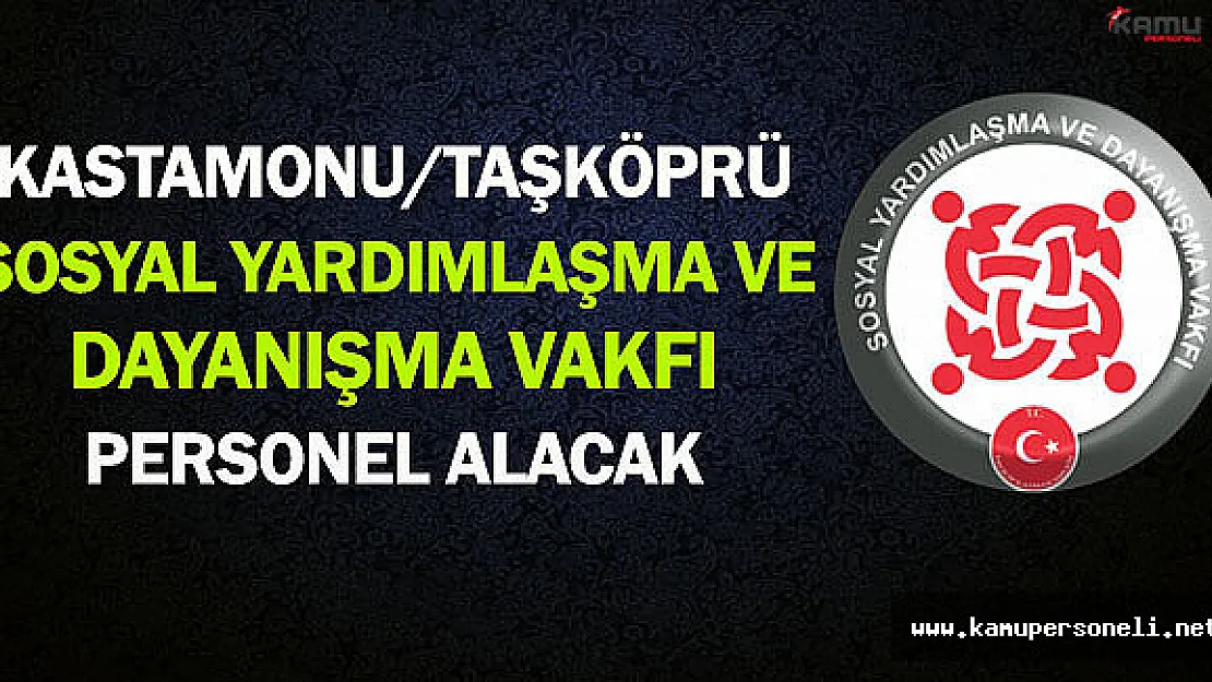 Kastamonu/Taşköprü SYDV Personel Alıyor