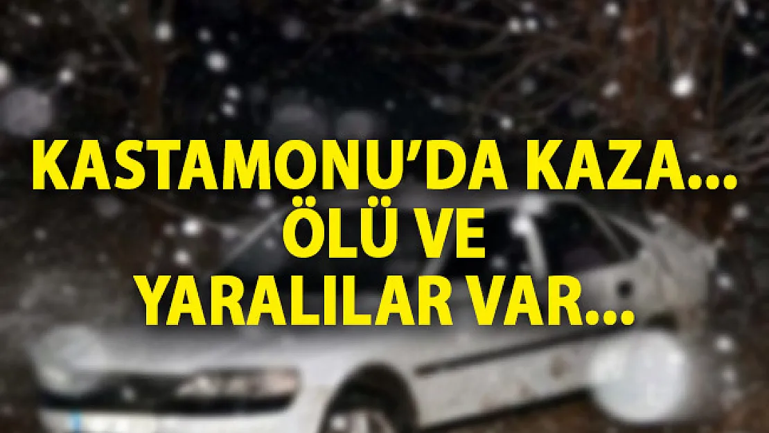 Kastamonu Taşköprü'den Son Dakika! Kastamonu'da Trafik Kazası Ölü ve Yaralılar Var