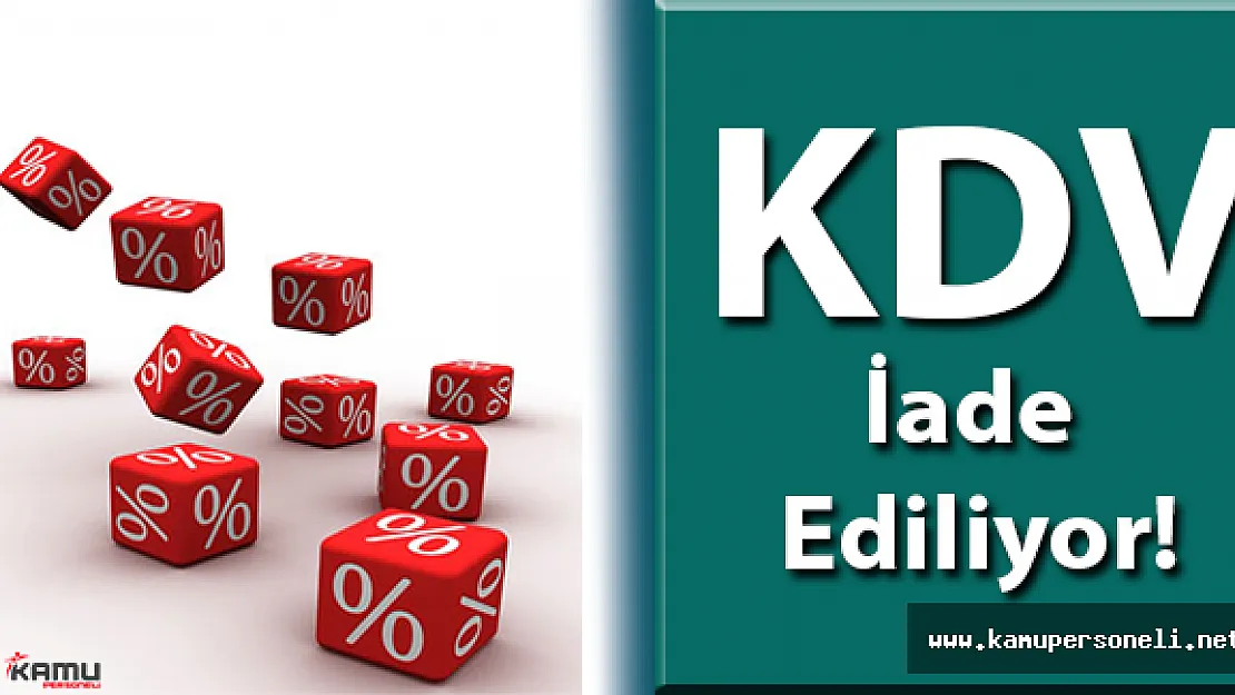 Katma Değer Vergisi İade Ediliyor