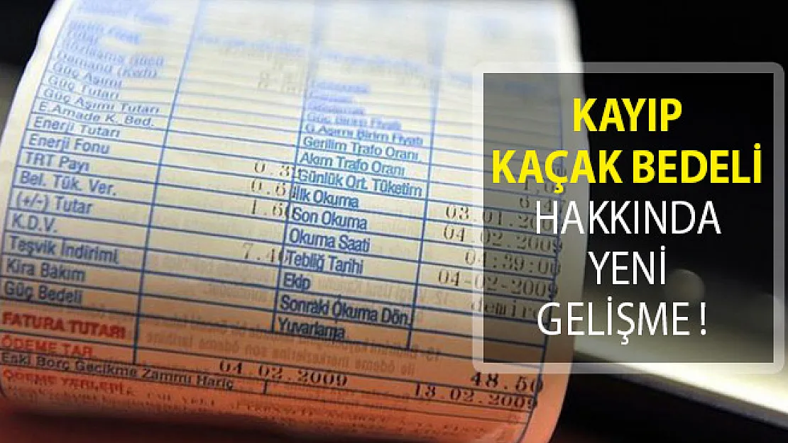 'Kayıp Kaçak Bedeli Hakkında Yeni Gelişme! Tüketicilere Yansıtılmamalı