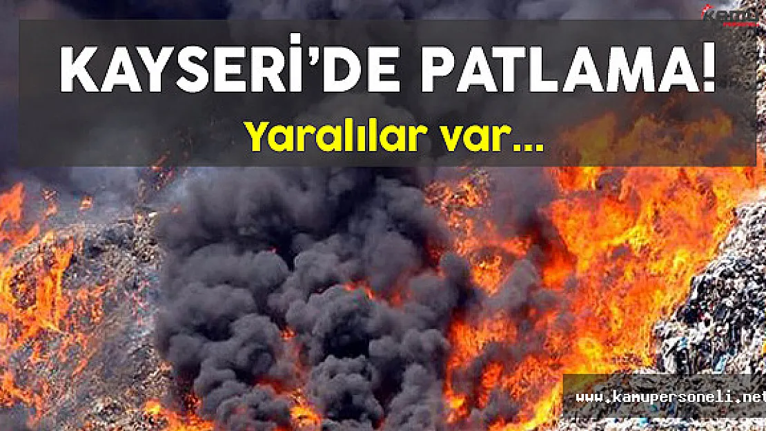 Kayseride Patlama Son Dakika : Şehit ve Yaralılar Var
