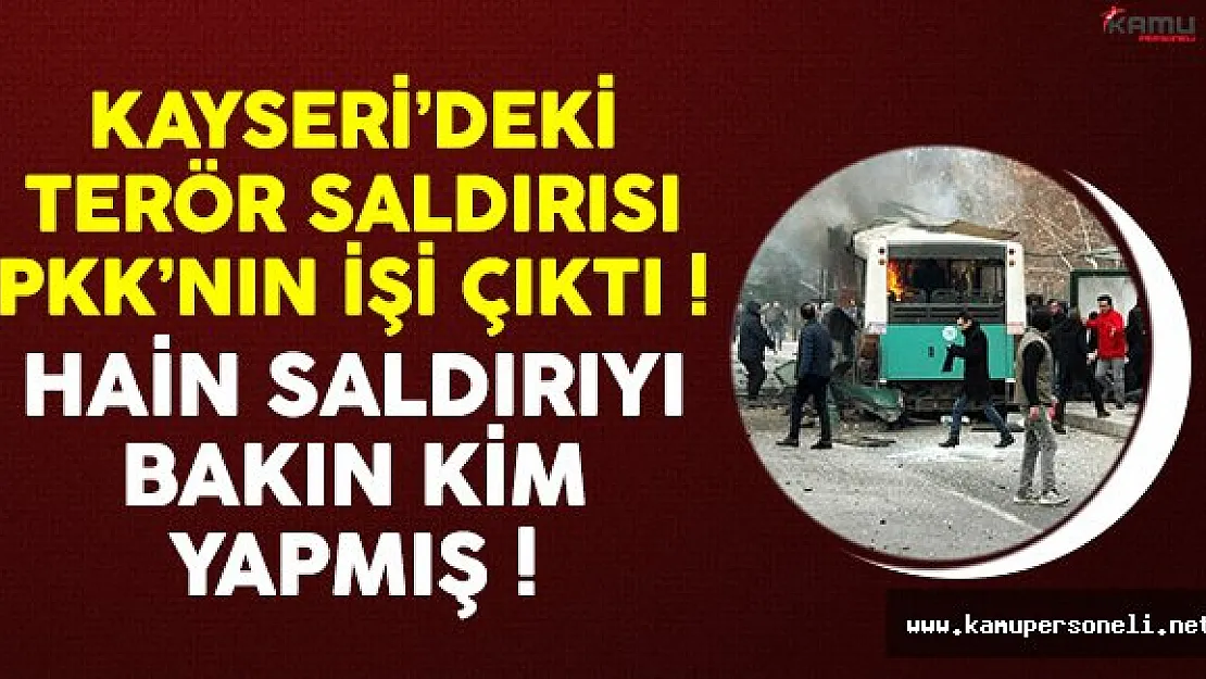 Kayseri'deki hain saldırıyı gerçekleştiren teröristin kimliği belli oldu