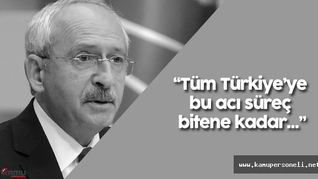 Kemal Kılıçdaroğlu:&quotKandan beslenen herkese lanet olsun"