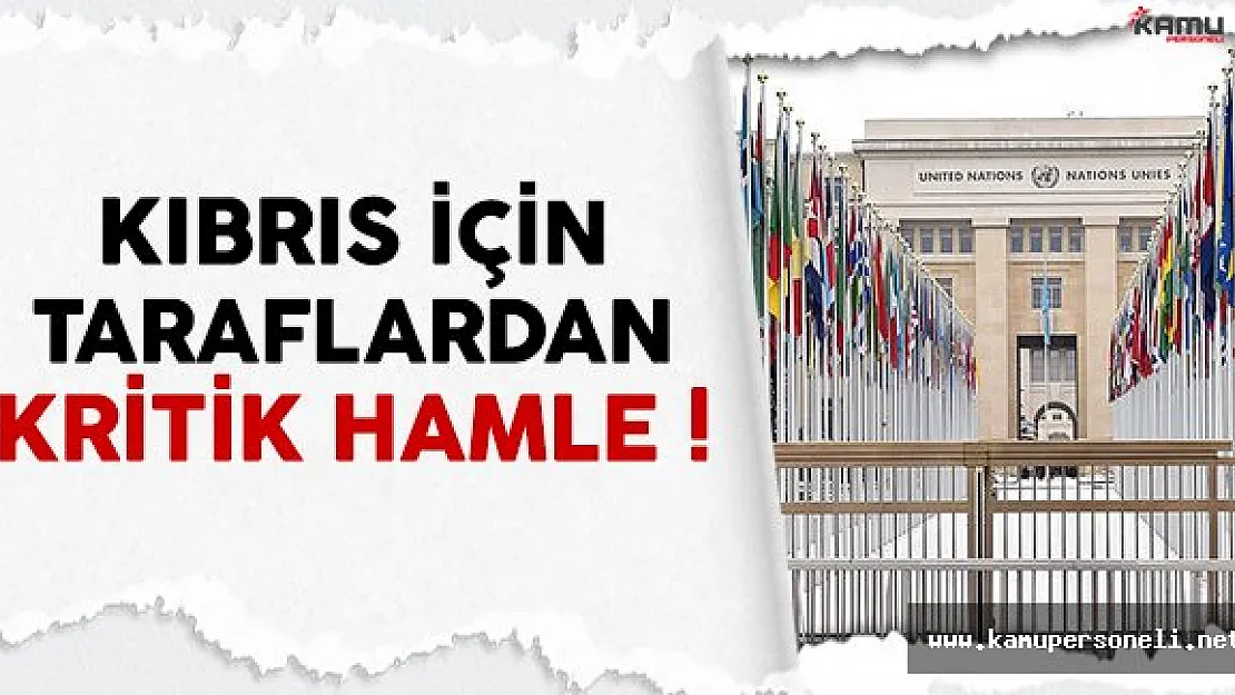 Kıbrıs müzakerelerinde kritik hamle