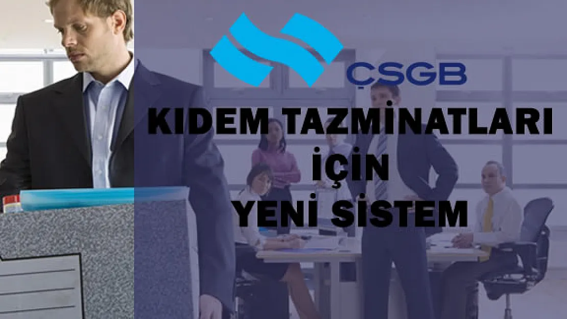 Kıdem Tazminatlarında Brezilya Modeli İçin Çalışmalar Başladı