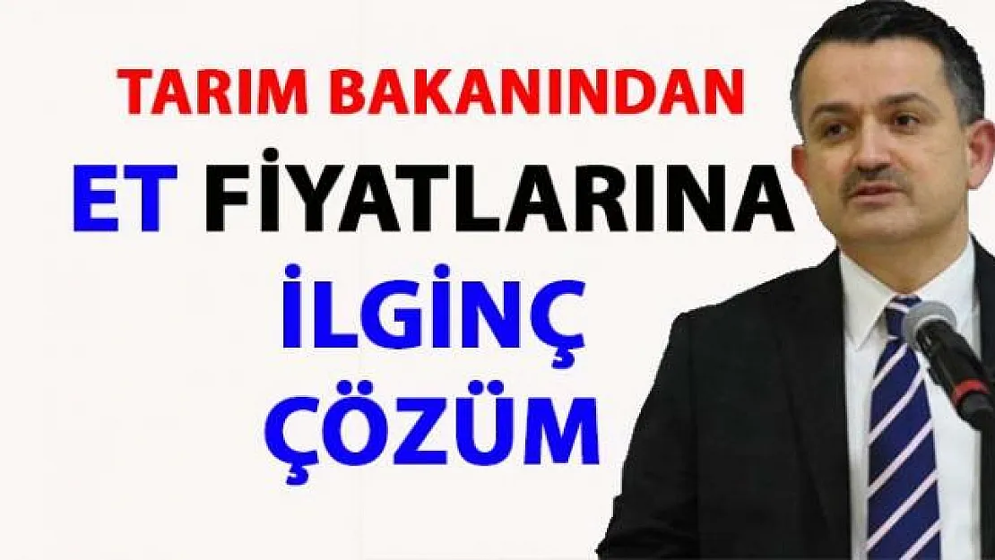 Kırmızı et fiyatlarına ilginç çözüm