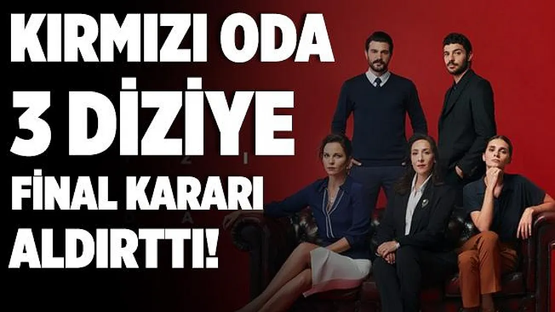 Kırmızı Oda 3 diziye final kararı aldırttı!