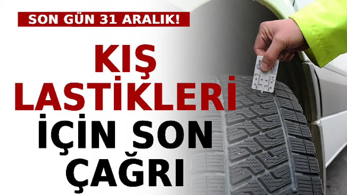 Kış Lastikleri İçin Son Çağrı: Son Gün 31 Aralık!