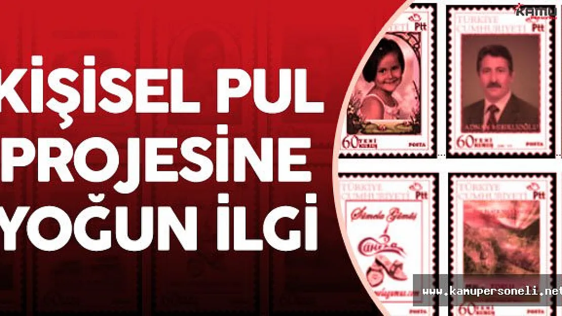 'Kişisel Pul Projesi' Vatandaşlar Tarafından Çok Beğenildi