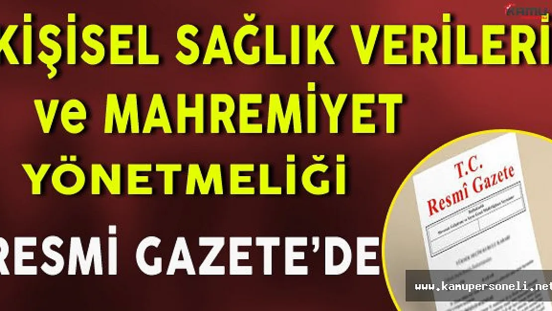 Kişisel Sağlık Verileri ve Mahremiyet Yönetmeliği Resmi Gazete'de