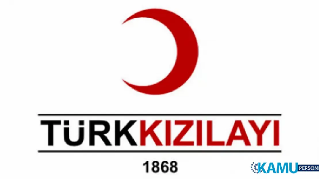 Kızılay'a 4-5 Bin TL Maaşla Sınavsız Personel Alımı