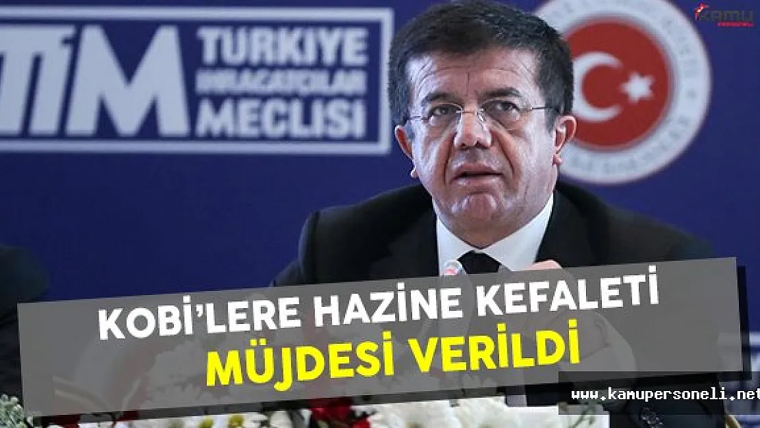 KOBİ'lere Hazine Kefaleti Müjdesi Verildi