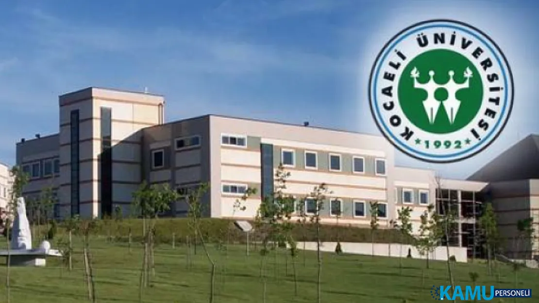 Kocaeli Üniversitesi Akademik Personel Alımı! 24 Öğretim üyesi alımı yapılacaktır