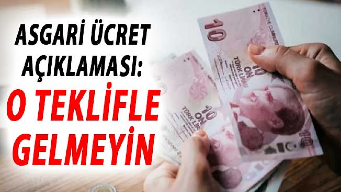 Komisyon Üyesinden Flaş 2019 Asgari Ücret Zammı Açıklaması: O Teklifle Gelmeyin