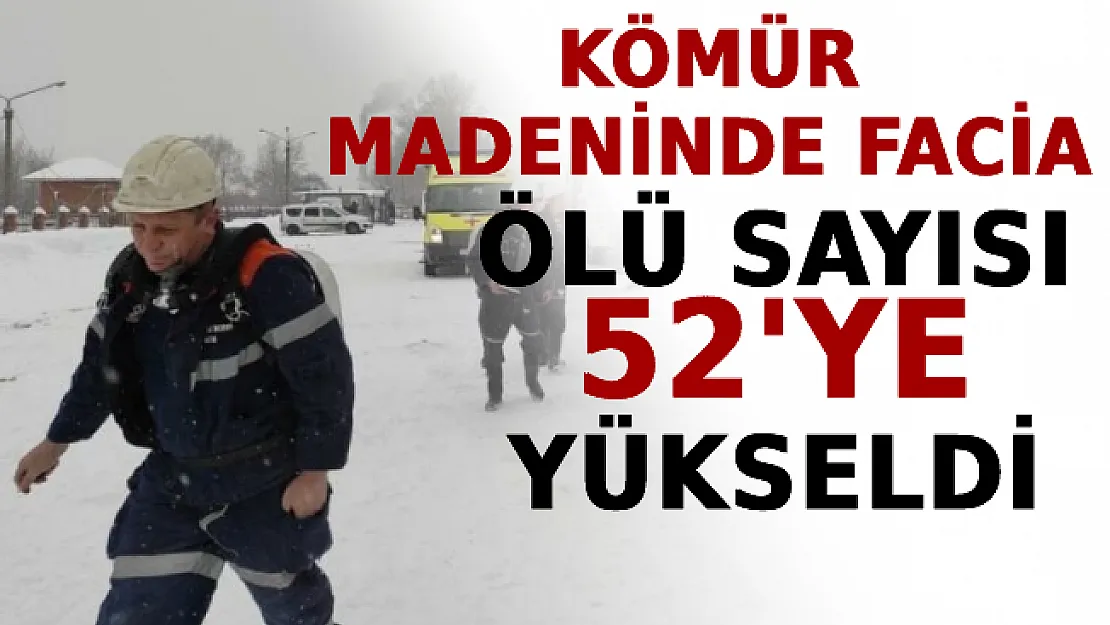 Kömür Madeninde Facia: Ölü Sayısı 52'ye Yükseldi