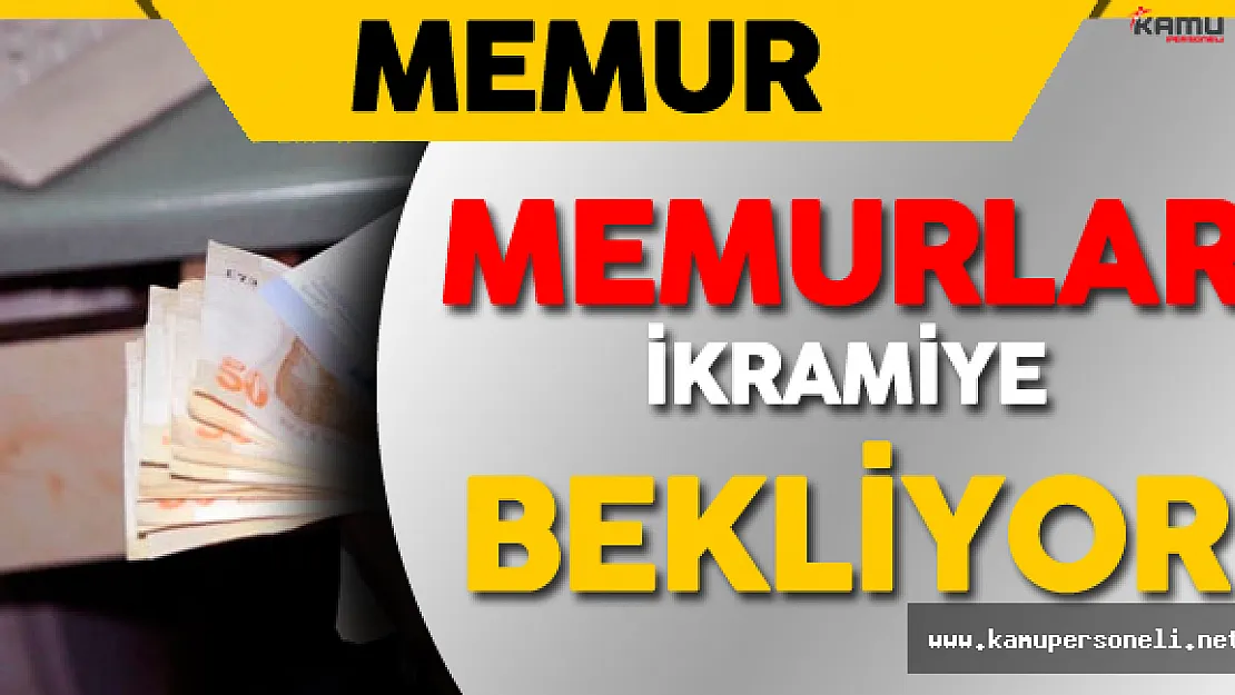 Koncuk: " Memurlar Bayram İkramiyesi Bekliyor "