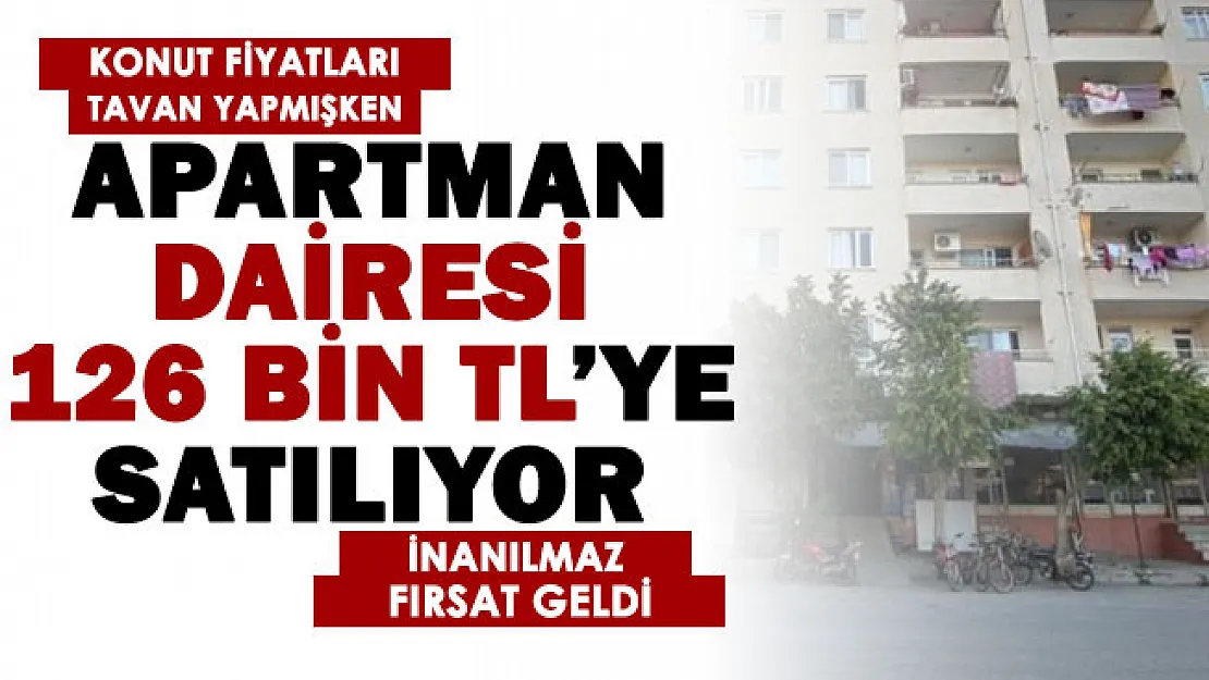Konut fiyatları tavan yapmışken inanılmaz fırsat! Apartman dairesi 126 bin liraya satılmaya başlandı