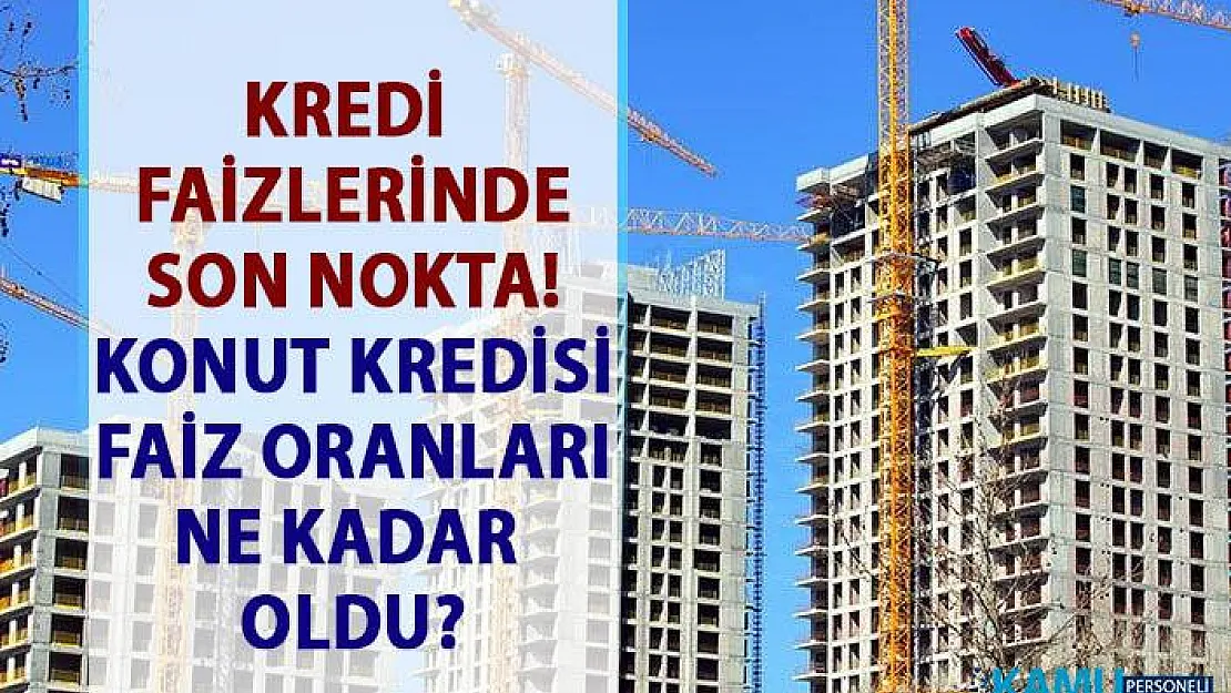 Konut kredisi faiz oranları ne kadar? TÜİK Nisan ayı konut satış oranları!