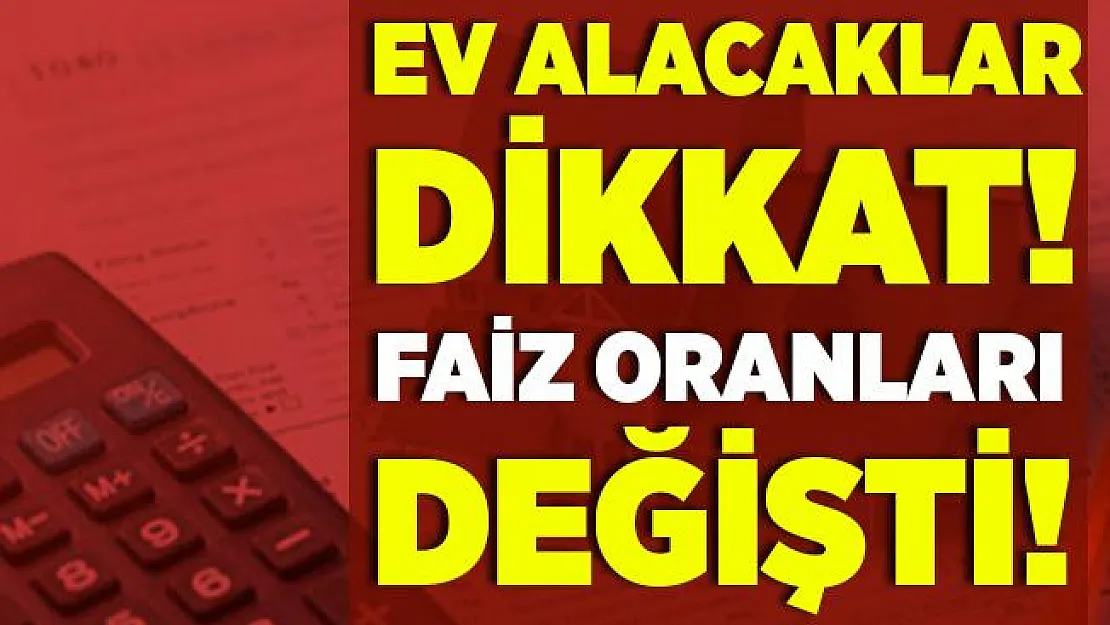 Konut kredisiyle ilgili kritik gelişme! Yeni oranlar açıklandı!