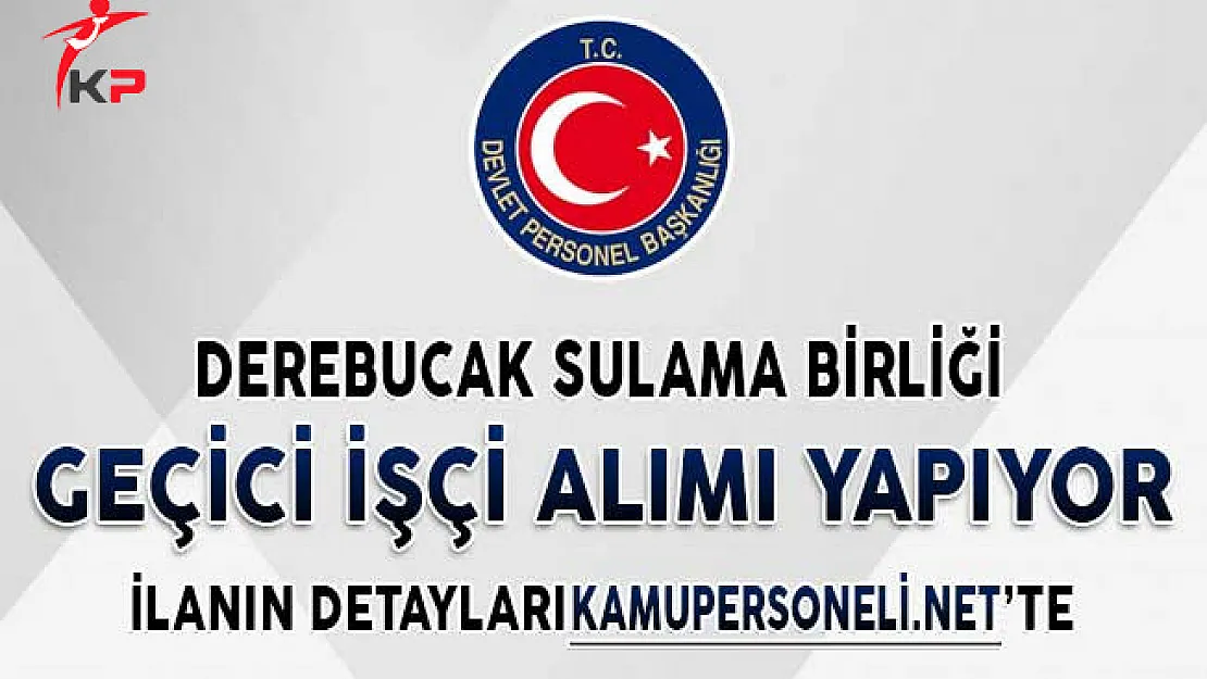 Konya Derebucak Anamas Sulama Birliği Geçici İşçi Alım İlanı