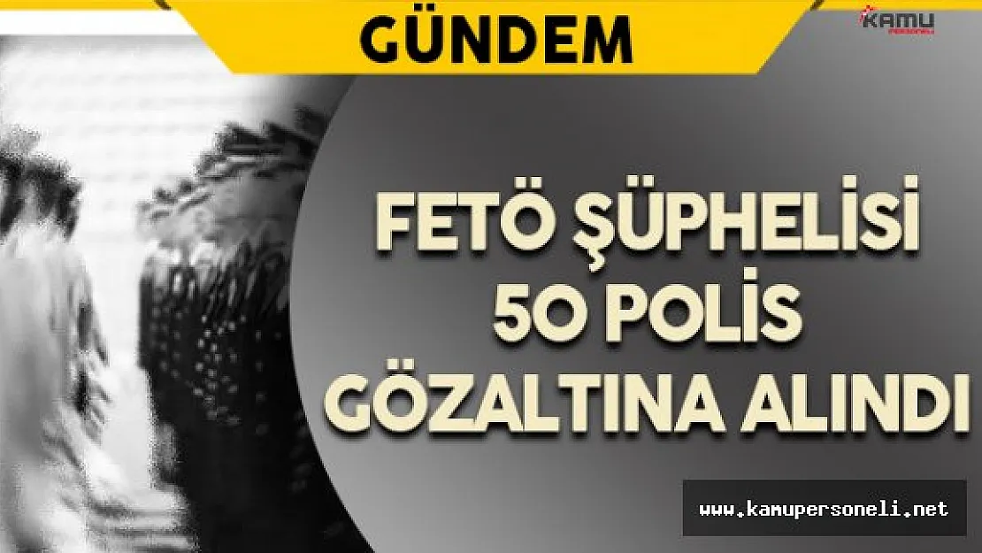 Konya'da FETÖ ile Bağlantılı Polislere Operasyon Düzenlendi