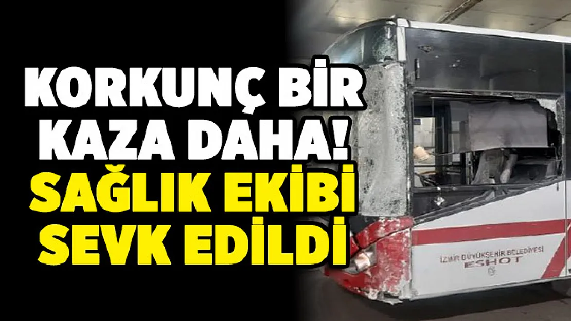 Korkunç bir belediye otobüsü kazası daha!