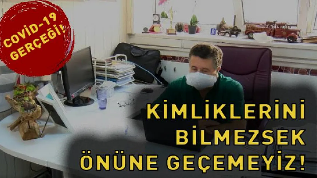 Korkutan açıklama! Eğer hastaların kimliklerini öğrenemezsek!