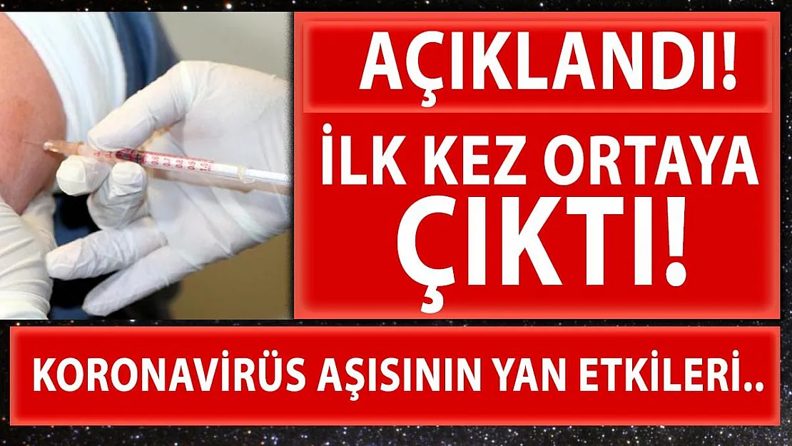 Koronavirüs aşılarının yan etkisi ile ilgili flaş açıklama yapıldı!