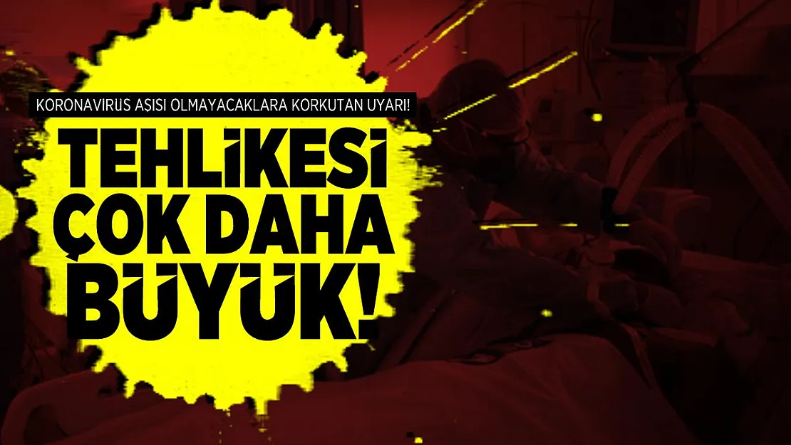 Koronavirüs aşısı olacak olmayacak herkes dikkat! Tehlikesi çok daha büyük!