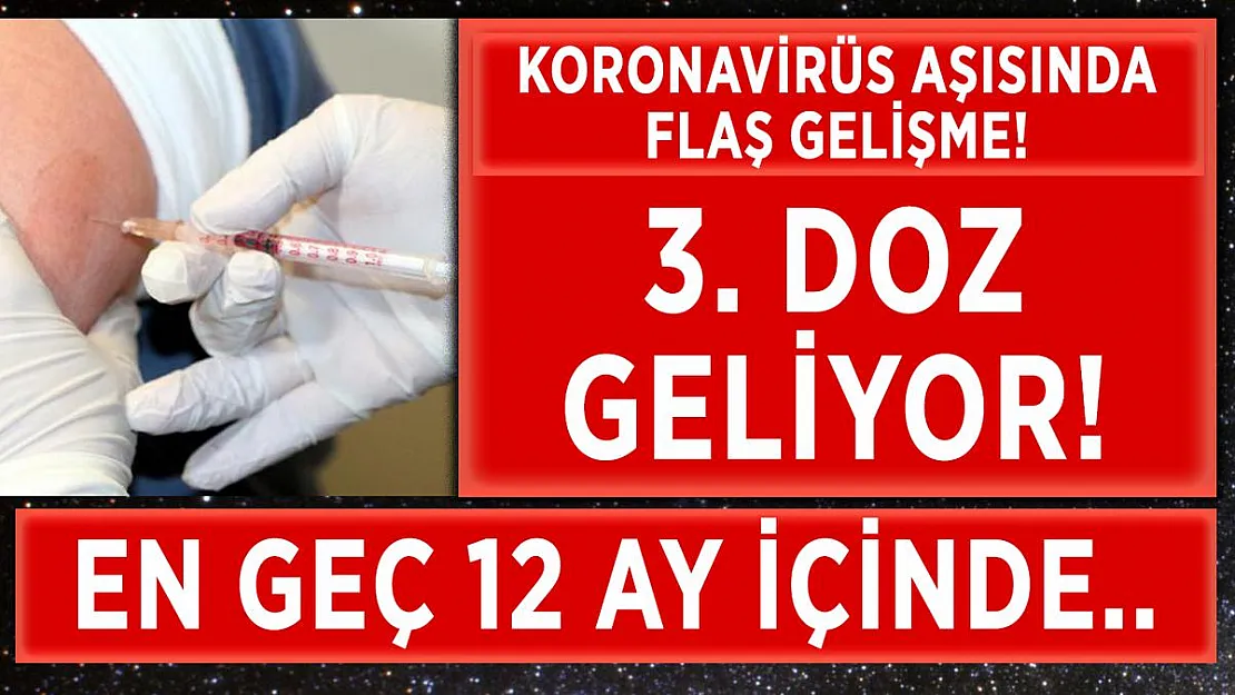 Koronavirüs aşısında kötü haber! 3. doz..