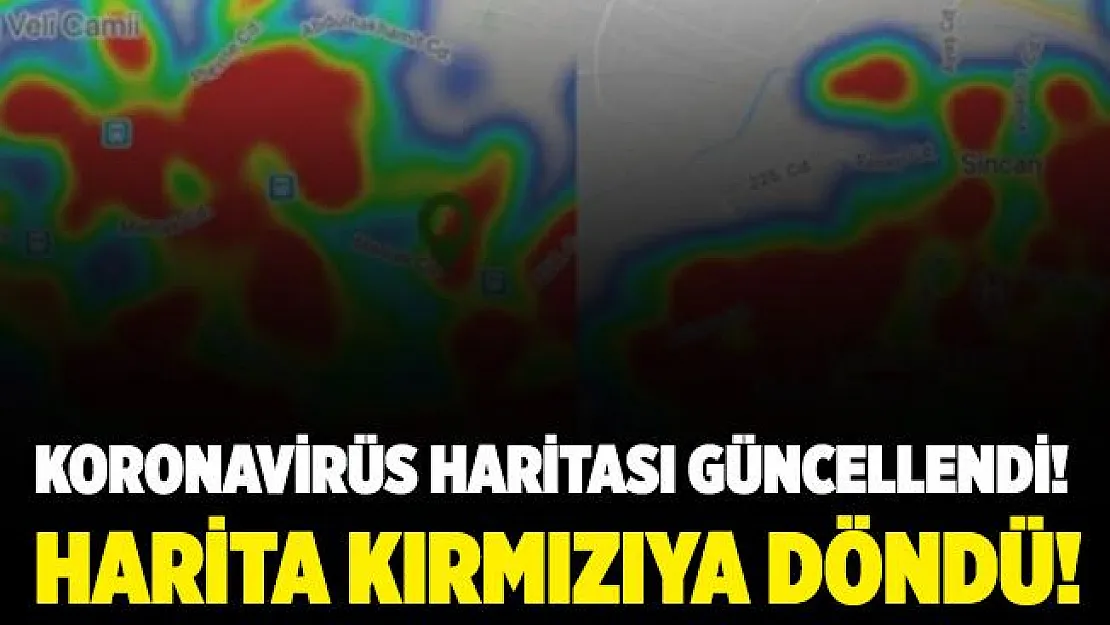 Koronavirüs haritası güncellendi! Harita resmen kırmızıya boyandı!