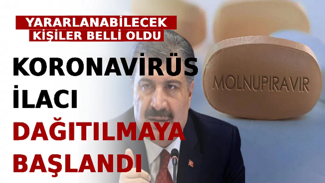 Koronavirüs İlacı Dağıtılmaya Başlandı! Yararlanabilecek Kişiler Belli Oldu