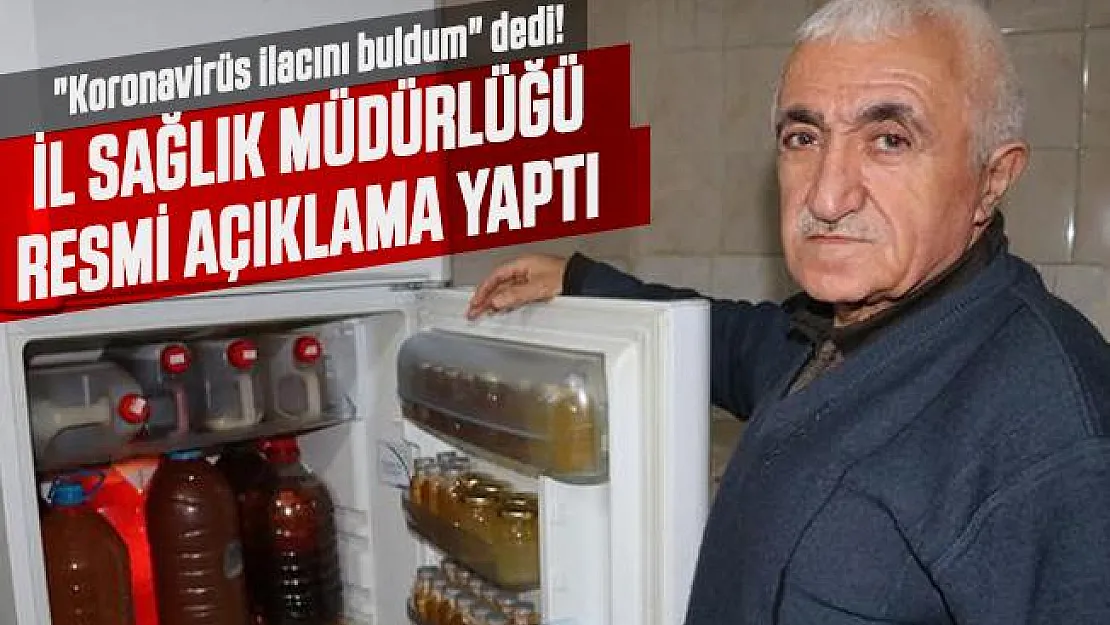 &quotKoronavirüs ilacını buldum" dedi! İl sağlık müdürlüğü resmi açıklama yaptı