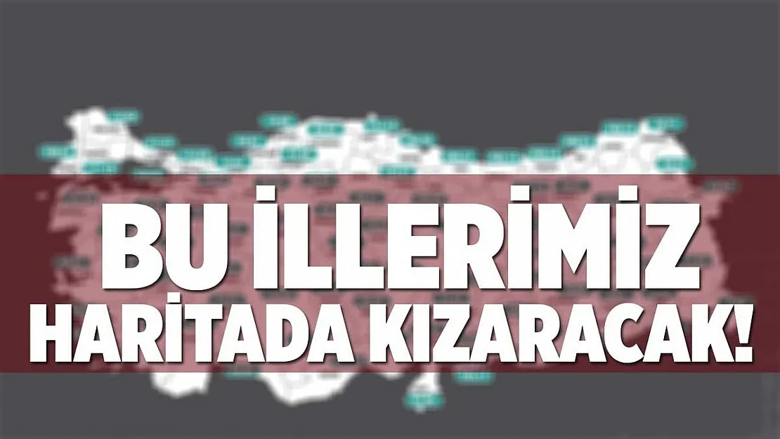 Koronavirüs risk haritasında kırmızı olabilecek iller açıklandı!