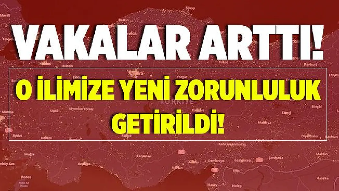 Koronavirüs tedbirleri arttırıldı! O ilimizde artık zorunlu oldu!