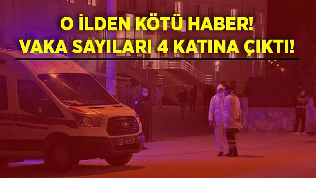 Koronavirüste kötü haber! O ildeki vaka sayısı 4 kat arttı!