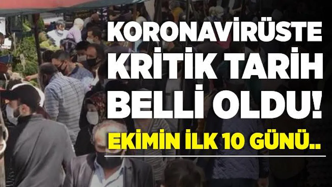 Koronavirüste kritik tarih belli oldu! Ekimin ilk 10 günü..