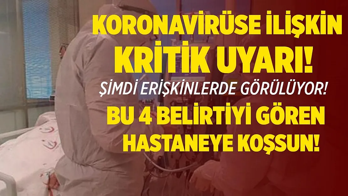 Koronavirüste son dakika uyarısı! Bu 4 belirtiyi gören hastaneye koşsun!