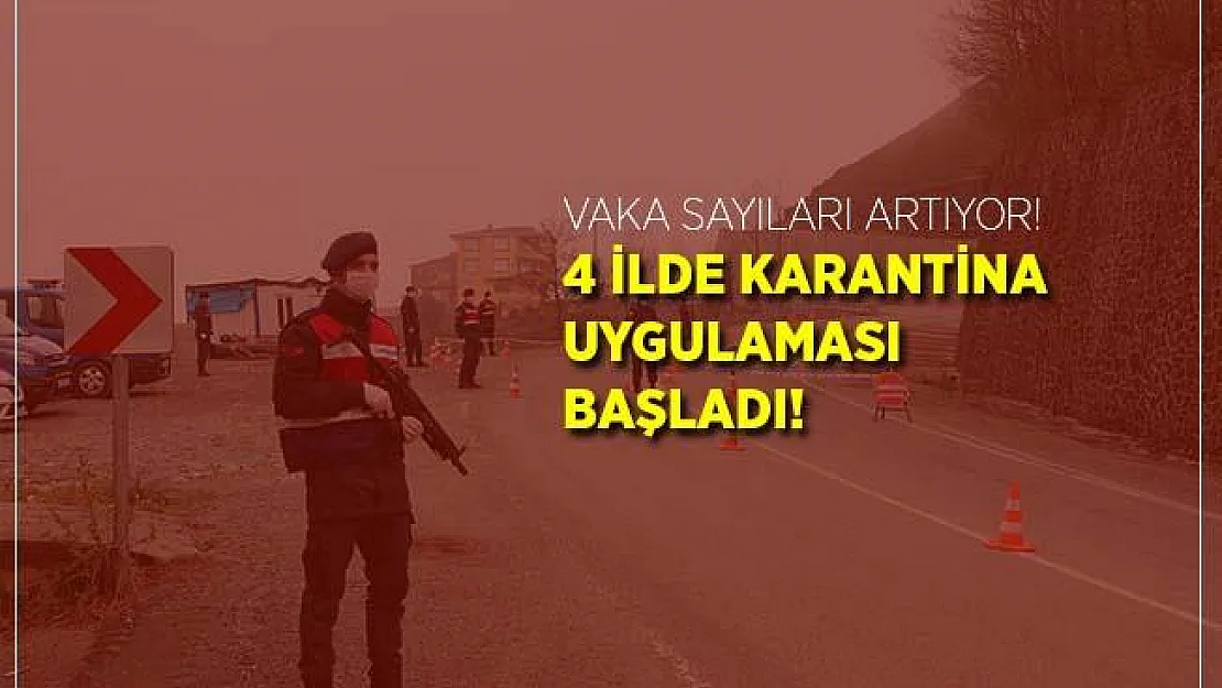 Koronavirüste tedirgin eden gelişme! 4 ilde karantina uygulaması başladı!