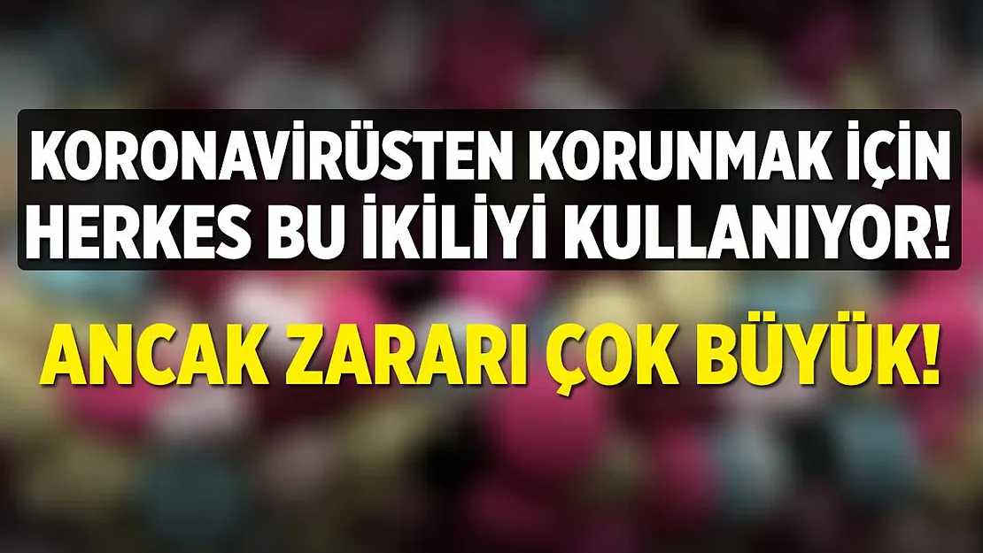 Koronavirüsten korunmak için herkes bu ikiliyi tüketiyor! Ancak zararı var!